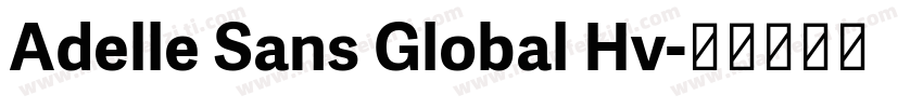 Adelle Sans Global Hv字体转换